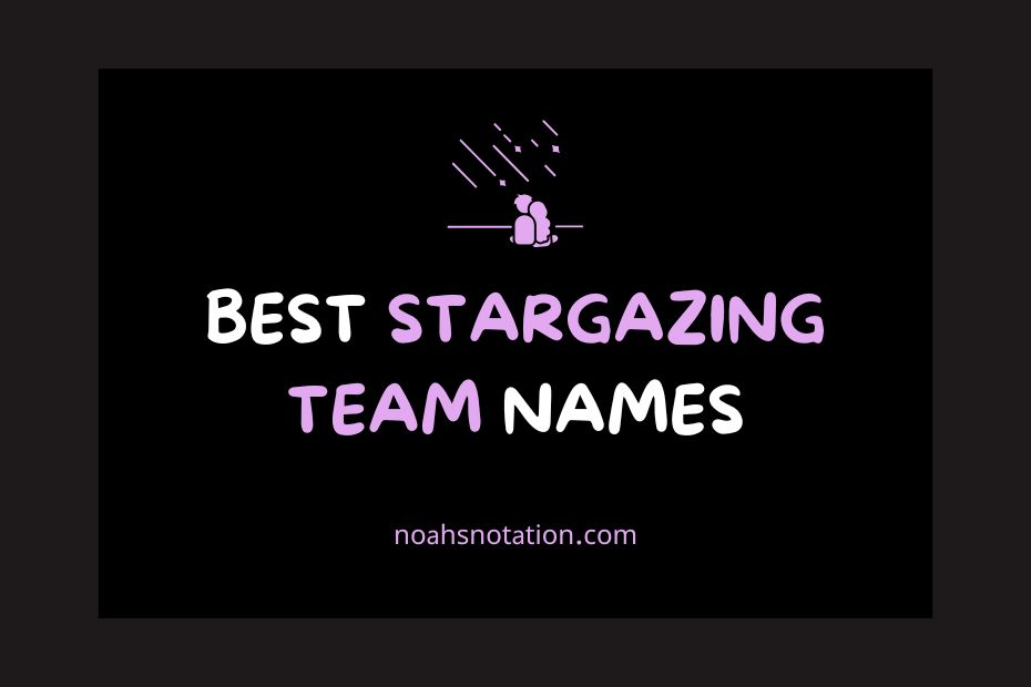 stargazing team names