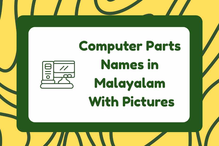 Computer Parts Names in Malayalam