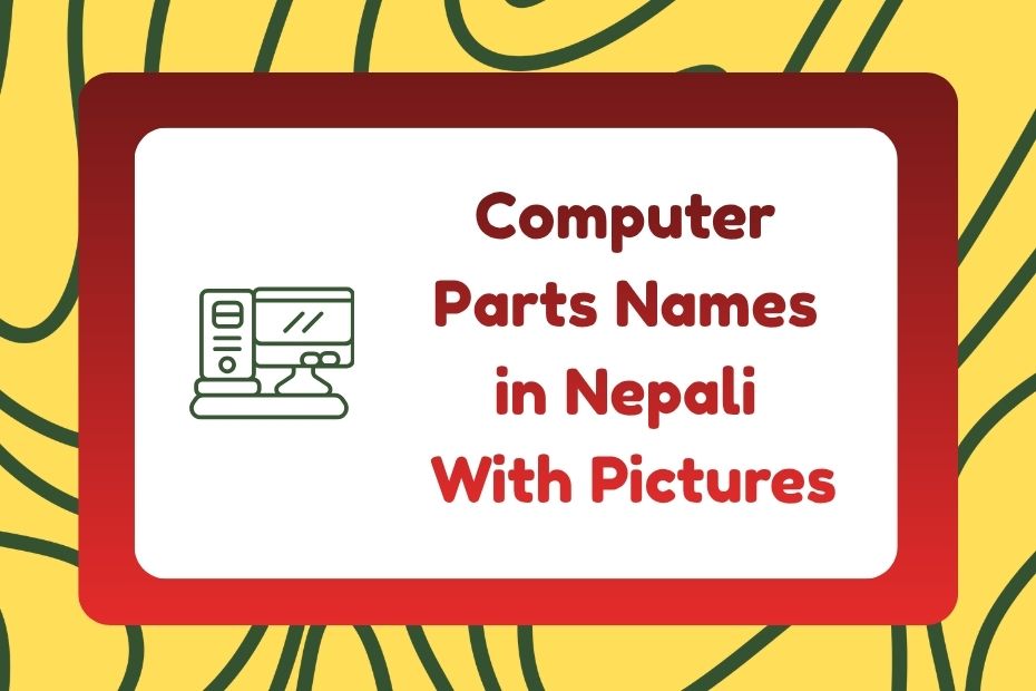 Computer Parts Names in Nepali