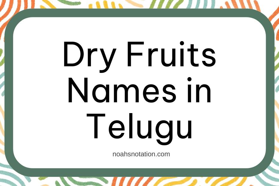 Dry Fruits Names in Telugu