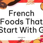 French Foods That Start With G