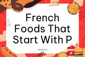 French Foods That Start With P