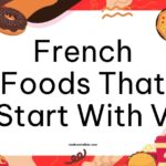 French Foods That Start With V