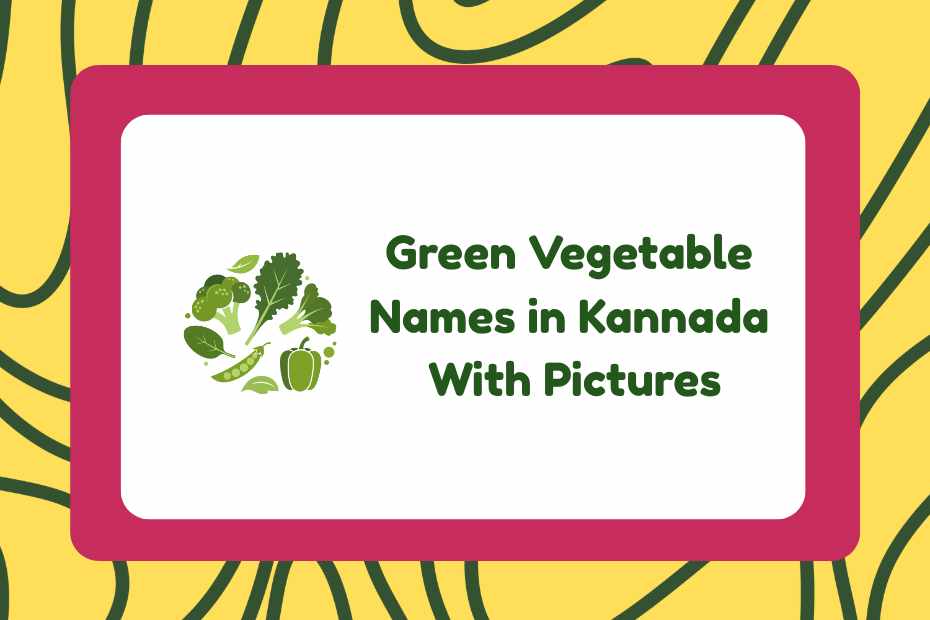 Green Vegetable Names in Kannada
