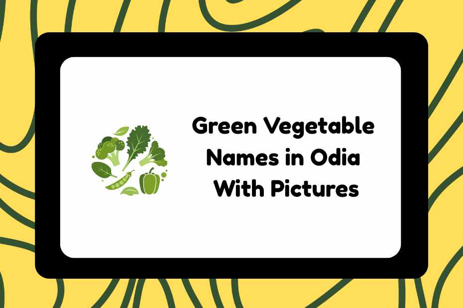 Green Vegetable Names in Odia