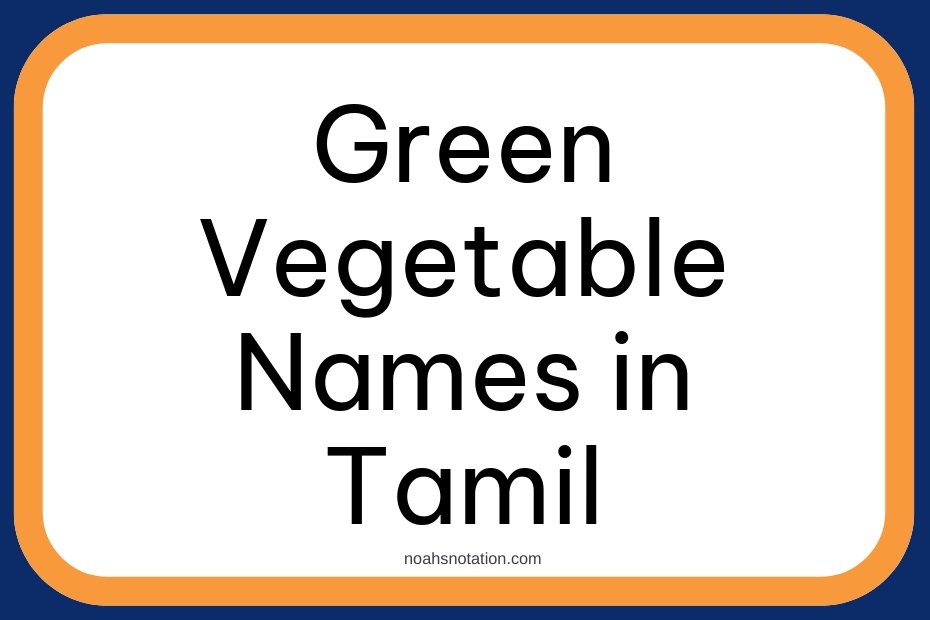 Green Vegetable Names in Tamil
