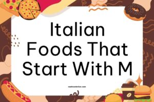 Italian Foods That Start With M