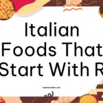 Italian Foods That Start With R