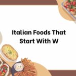 Italian Foods That Start With W