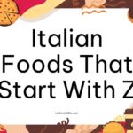 Italian Foods That Start With Z