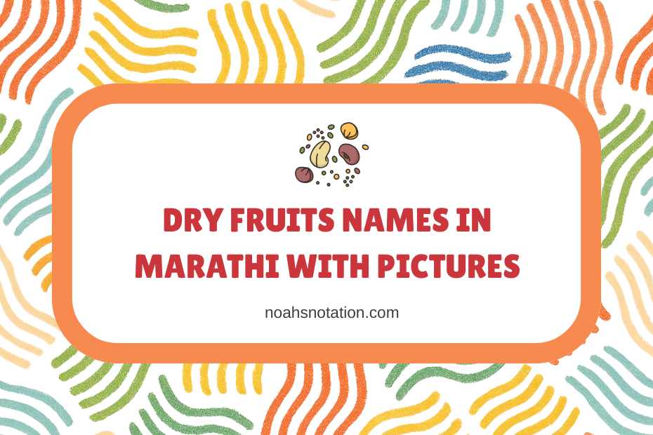 Dry Fruits Names in Marathi With Pictures