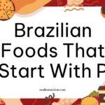 Brazilian foods that start with P