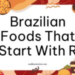 Brazilian foods that start with R