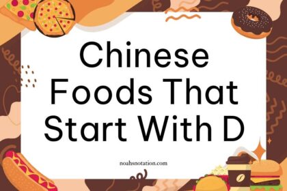 Chinese Foods That Start With D