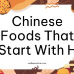 Chinese Foods That Start With H
