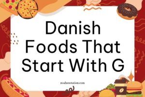 Danish foods that start with G