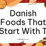 Danish foods that start with T