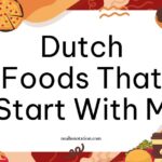 Dutch foods that start with M