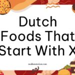 Dutch foods that start with X