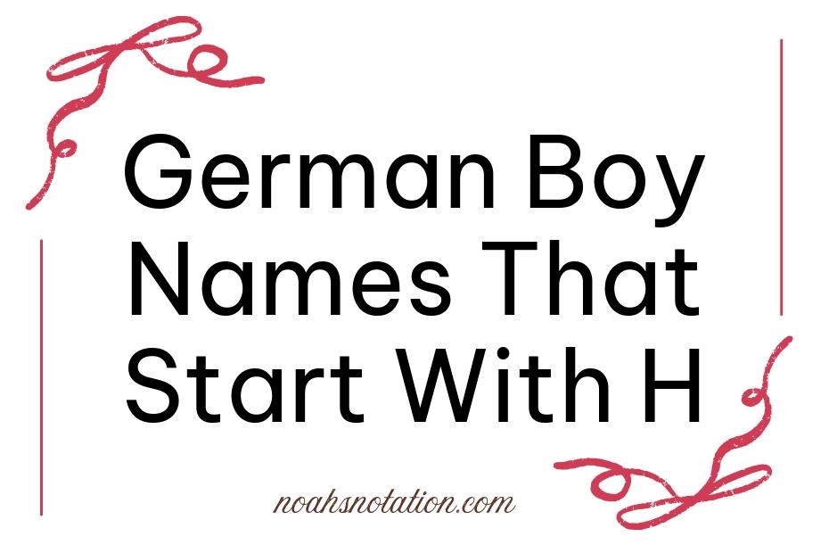 German Boy Names That Start With H