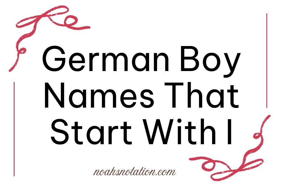 German Boy Names That Start With I