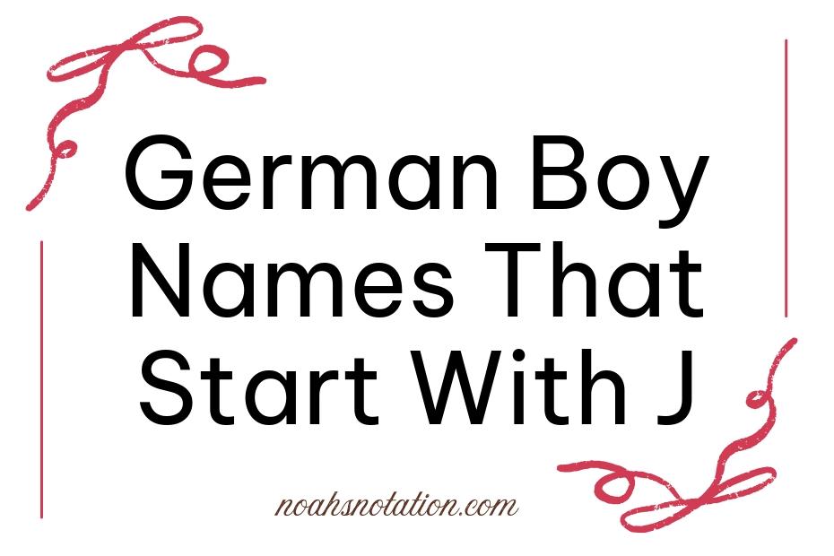 German Boy Names That Start With J