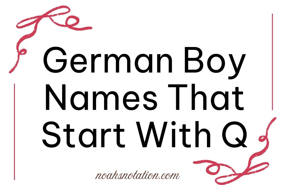 German Boy Names That Start With Q