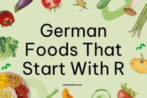 German Foods That Start With R