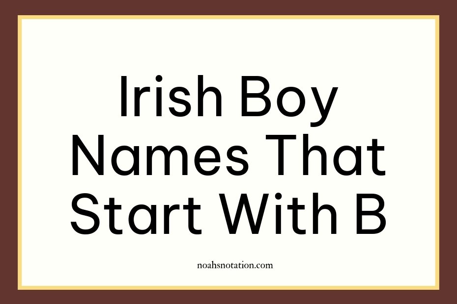 Irish Boy Names That Start With B