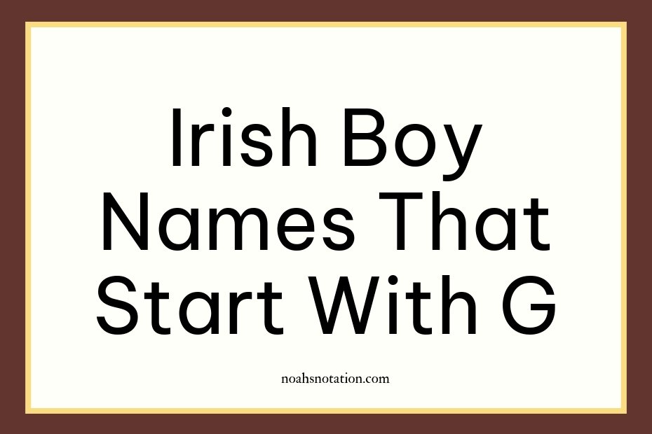 Irish Boy Names That Start With G
