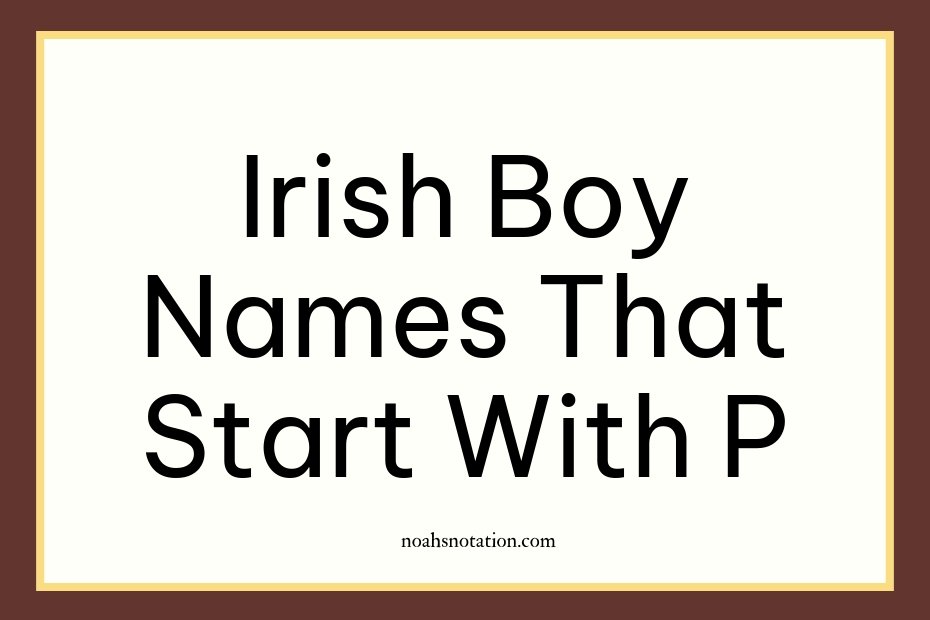 Irish boy names that start with P