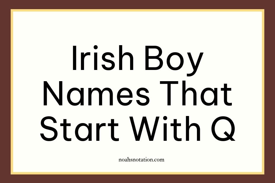 Irish boy names that start with Q