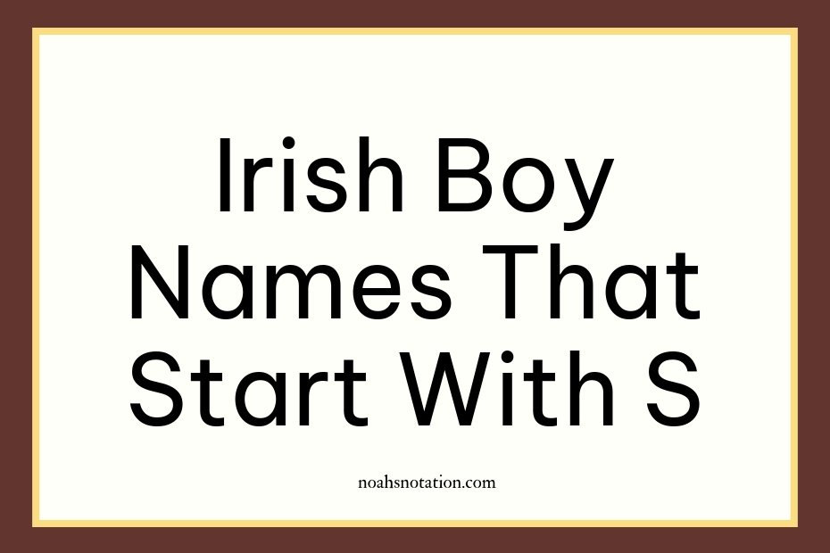 Irish boy names that start with S