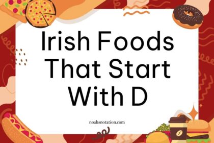 Irish foods that start with D