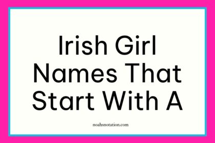 Irish girl names that start with A