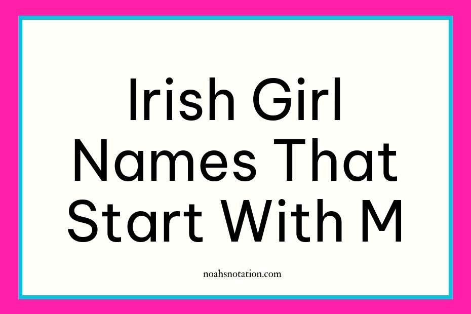 Irish girl names that start with