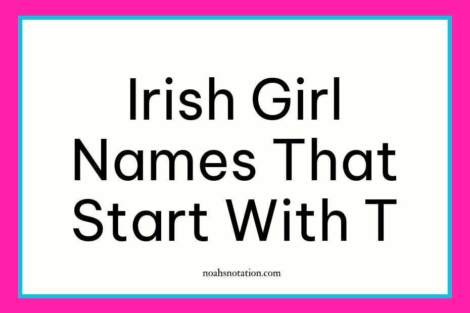 Irish Girl Names That Start With T