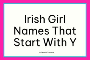 Irish Girl Names That Start With Y