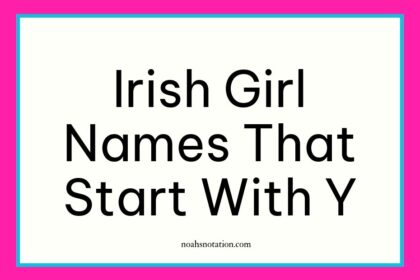 Irish Girl Names That Start With Y