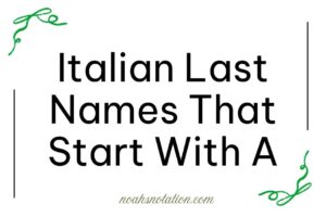 Italian Last Names That Start With A