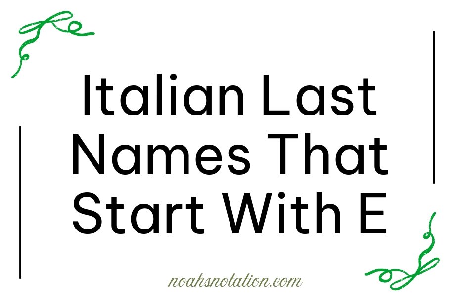 Italian Last Names That Start With E