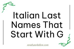 Italian Last Names That Start With G