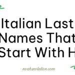 Italian Last Names That Start With H
