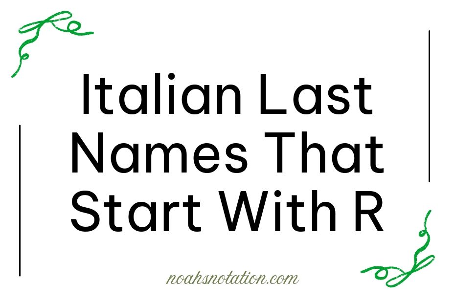 Italian Last Names That Start With R