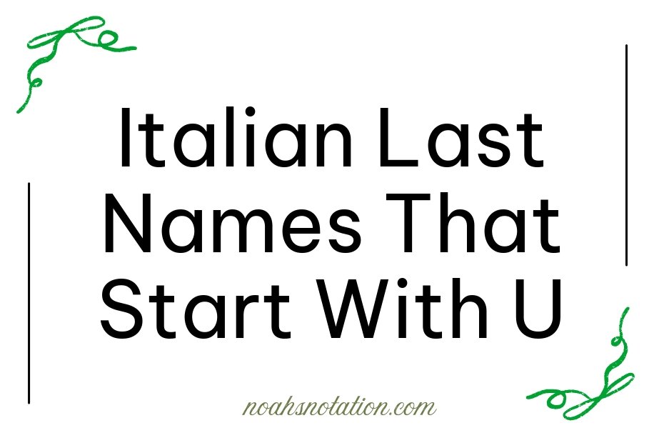 Italian Last Names That Start With U