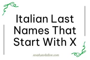 Italian Last Names That Start With X