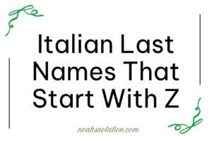 Italian Last Names That Start With Z