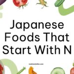Japanese Foods That Start With N
