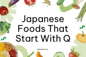 Japanese Foods That Start With Q