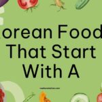 Korean Foods That Start With A